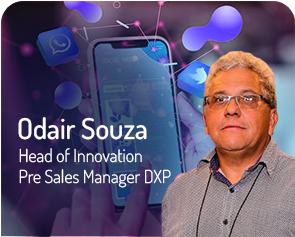 Odair Souza - Head of Innovation Pre Sales Manager DXP