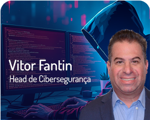 Vitor Fantin - Head de Cibersegurança IT2B